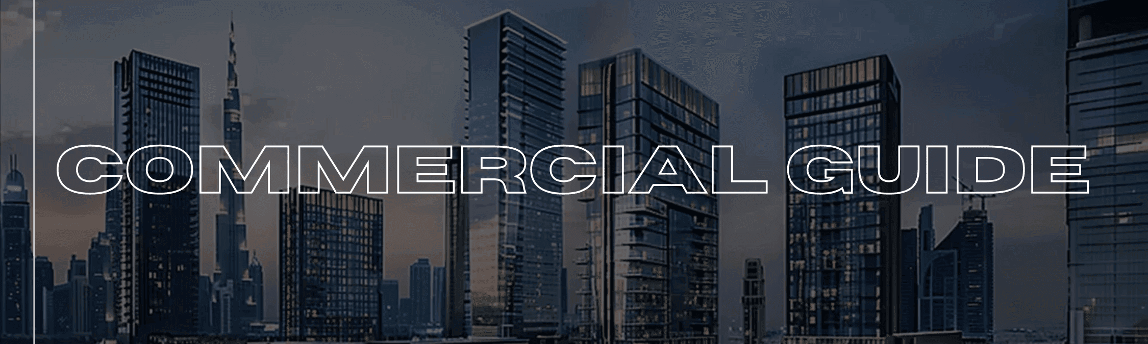 Your Guide to Commercial Properties in Dubai